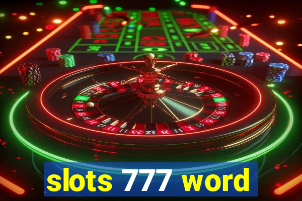 slots 777 word